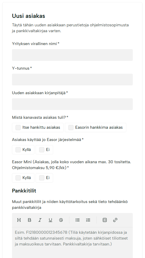 Uusi asiakas -lomake, jolla toimitat asiakkaan perustiedot ohjelmistosopimusta ja pankkivaltakirjaa varten.